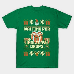 Waiting For Holiday Drops T-Shirt